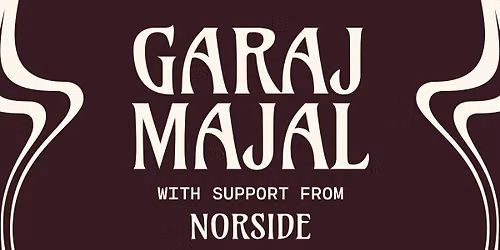 Garaj Mahal w\/ Norside