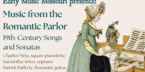 Music from the Romantic Parlor: 19th-Century Songs and Sonatas for Voice, Pianoforte & Guitar
