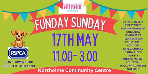 FUNDAY SUNDAY AT NORTHOLME by annam events 