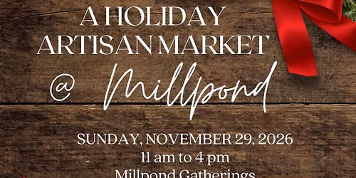 Crafters Care Events - Holiday Artisan Market @ Millpond
