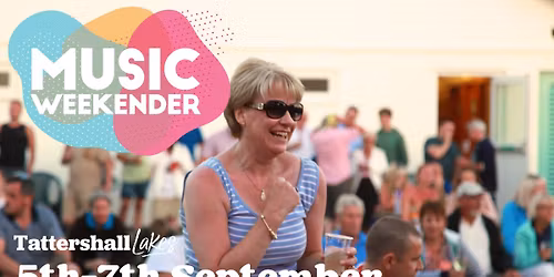 Tattershall Lakes Music Weekender