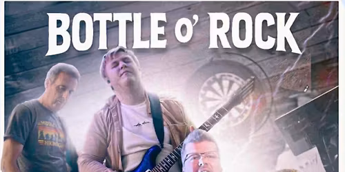 \ud83c\udf7eBottle o\u2019 Rock \ud83c\udfb8\u2019Will \u2018Uncork\u2019 The Music!\u2019\ud83c\udfb6Live @ \u2018The Burghley!\u2019