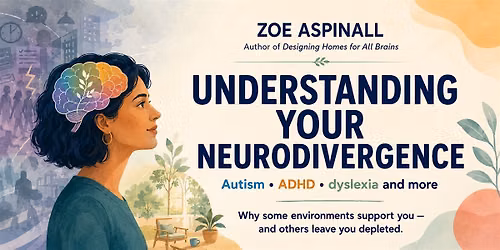 Understanding Your Neurodivergence: You and Your Environment