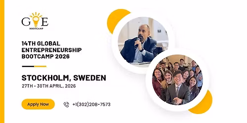 14th Global Entrepreneurship Bootcamp in Stockholm, Sweden