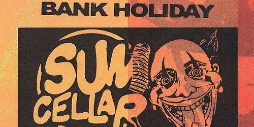 Sum Cellar x Fools In The House present: Sum Fools In The House