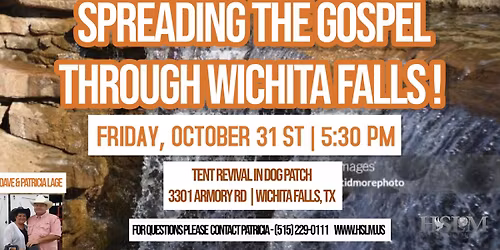 SPREADING THE GOSPEL THROUGH WICHITA FALLS, TEXAS!
