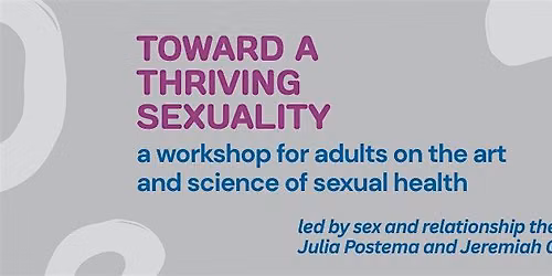 Toward a Thriving Sexuality