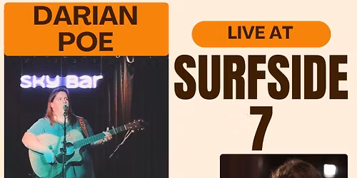 Darian Poe with special guest Maddog @ Surfside 7