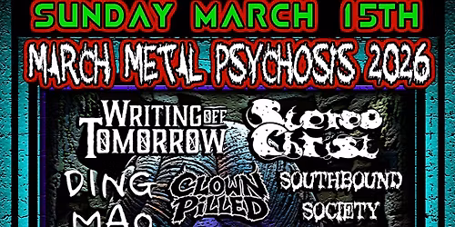 Stereo Christ | Writing Off Tomorrow | Southbound Society | Clown Pilled | Ding Mao | The Orchestra 
