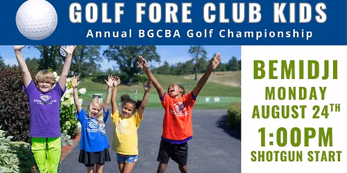 Bemidji 22nd Annual BGCBA Golf Championship