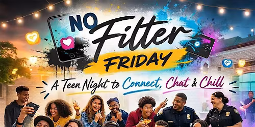 No Filter Friday  Teen Night