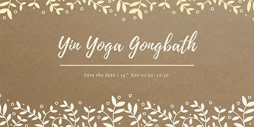 Yin Yoga Gongbath