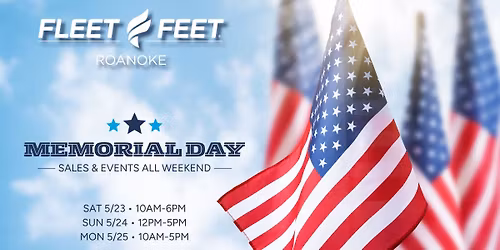 Memorial Day Weekend at Fleet Feet Roanoke!