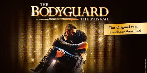 The Bodyguard \u2013 The Musical
