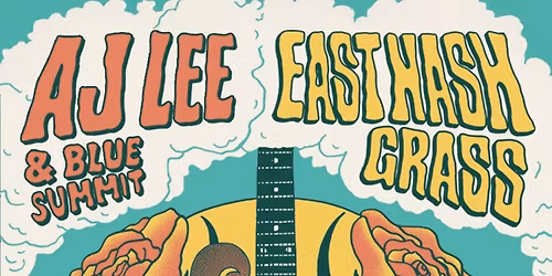 AJ Lee and Blue Summit & East Nash Grass