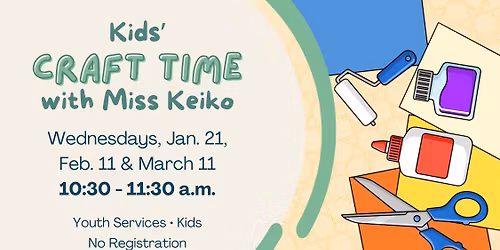 Craft Time with Miss Keiko \u2014 Kids' Session