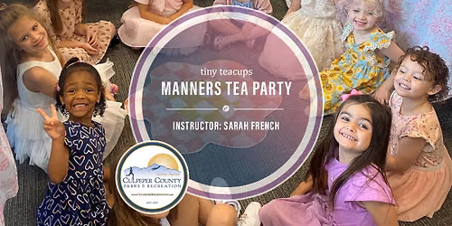 Tiny Teacups:  Manner Tea Party 