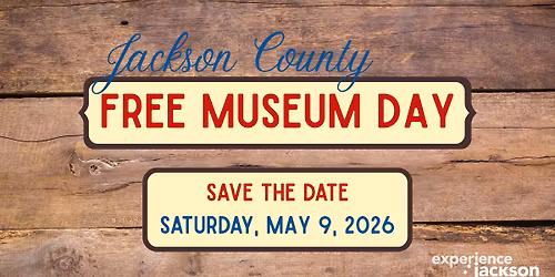 Jackson County FREE Museum Day (Sat., May 9, 2026)