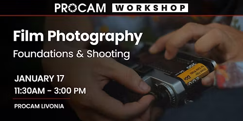 Film Photography Foundations & Shooting - PROCAM Detroit