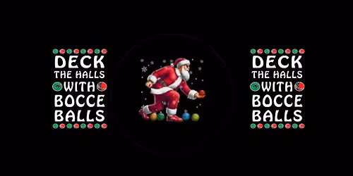 1st Annual Happy Holiday's Bocce Tournament