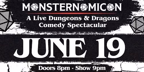 Monsternomicon: A Live D&D Comedy Spectacular