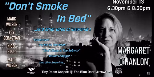 Don't Smoke In Bed - and Other Tales of Insomnia - Margaret O'Hanlon - Tiny Room Concert