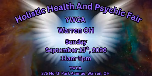 \ud83d\udd2e Holistic Health & Psychic Fair \u2013 Warren OH YWCA \ud83d\udd2e