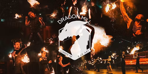 Dragon Mill - School of Fire Art | Term 1, 2026