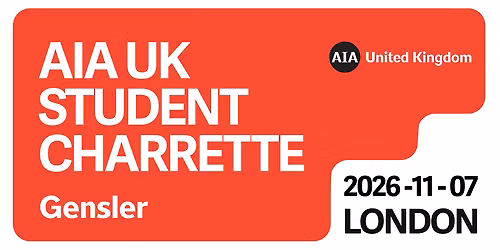 AIA UK 2026 Student Charrette