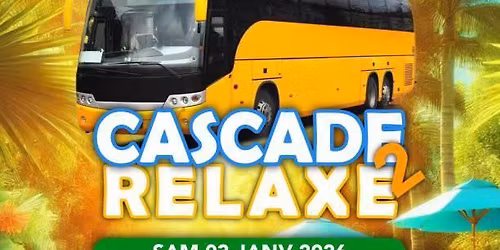 CASCADE RELAXE