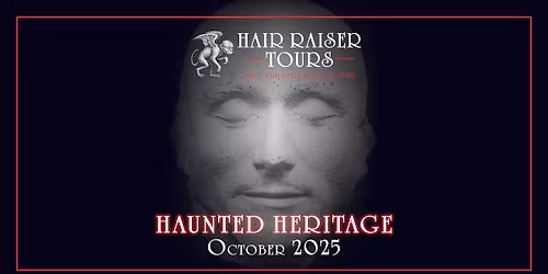 Haunted Heritage: 1865—Dusk Till Dawn