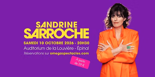 SANDRINE SARROCHE \/\/ SAISON 2 \/\/ \u00c9PINAL