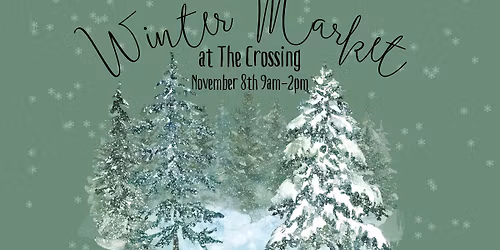 Winter Market at the Crossing 