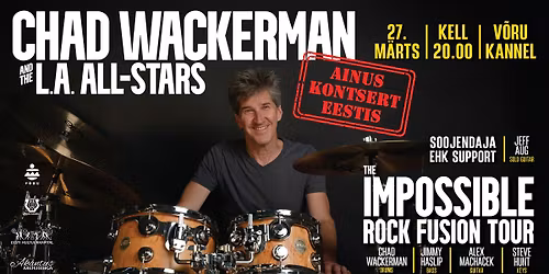 Chad Wackerman ja L.A. All-Stars \u201eThe Impossible Rock Fusion Tour\u201c