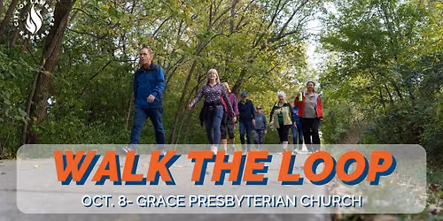 Walk the Loop | Grace Presbyterian Church