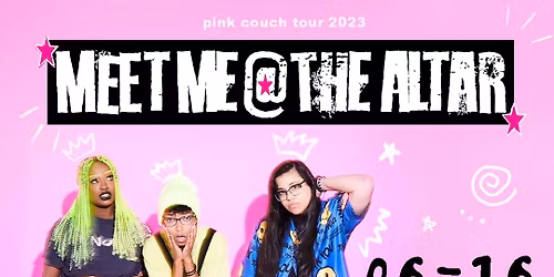 Meet Me At The Altar at The Echo