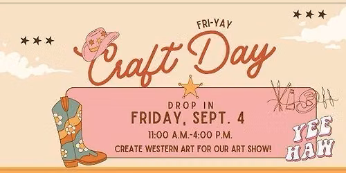 Fri-Yay Craft Day: Western Art