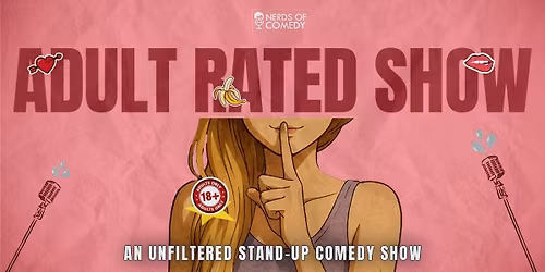 Adult-Rated Show: An unfiltered Comedy Lineup Show