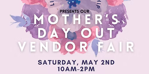 Mother's Day Out Vendor Fair