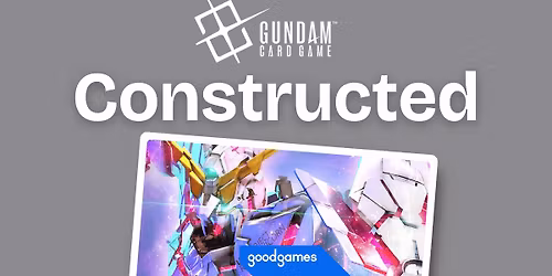 Gundam Card Game - Constructed - Saturday Night