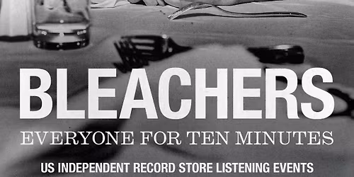 Bleachers Advanced Listening Party - Space Monkey Records