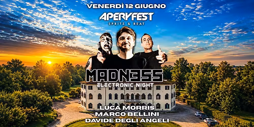 MADNESS electronic night -Villa Loredan ( Stra,VE)