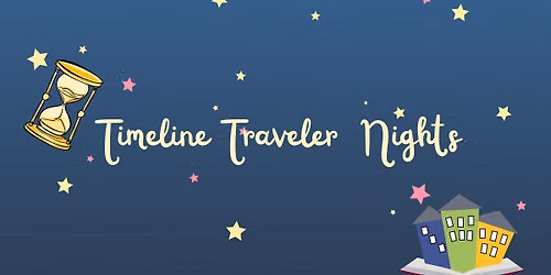 Timeline Traveler Nights