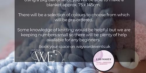 Arm-Knitting Workshop (blanket making)