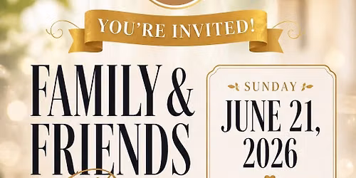Family & Friends Sunday