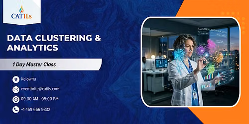 Data Clustering & Analytics: 1 Day Master Class | Kelowna