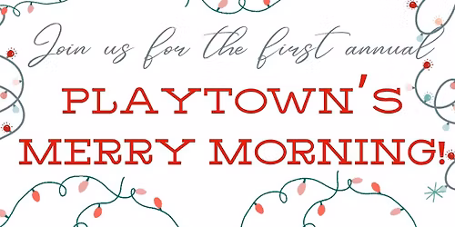 PlayTown's Merry Morning Christmas Party! 