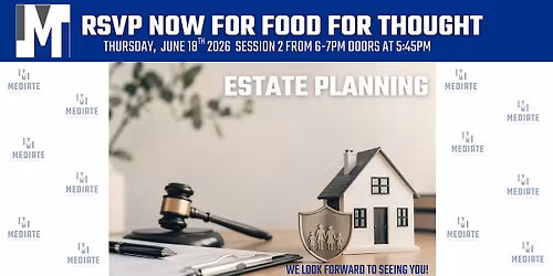 Food for Thought: Estate Planning, Session 2
