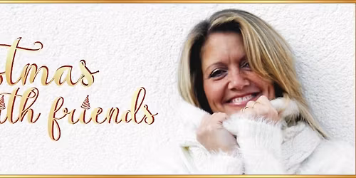 Christmas With Friends - finally back!