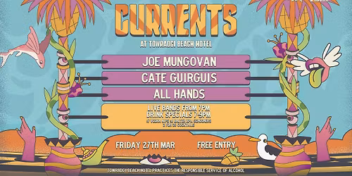 CURRENTS W\/ Joe Mungovan \/\/ Cate Guirguis \/\/ All Hands